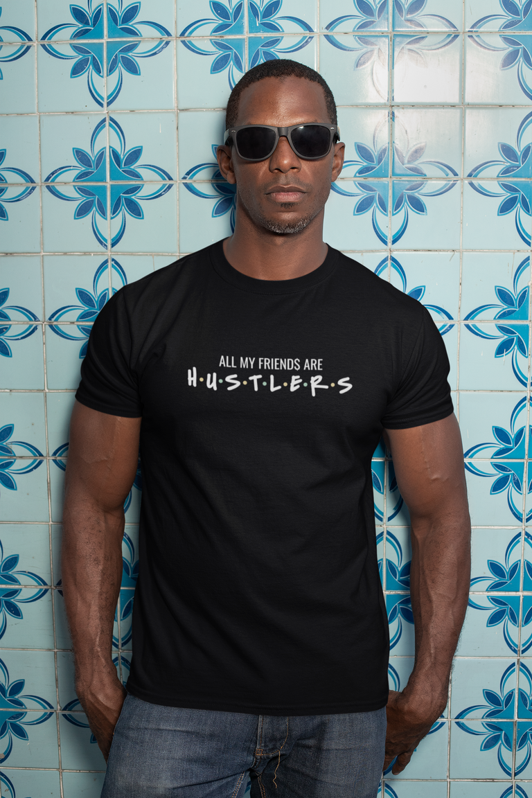 All My Hustler Friends Short-Sleeve Unisex T-Shirt